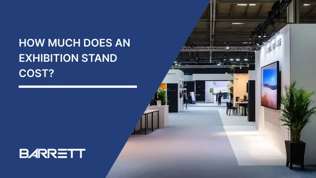 Modern exhibition hall with various stands and digital displays, featuring potted plants and seating areas. Text reads 'How much does an exhibition stand cost?' on a blue overlay.