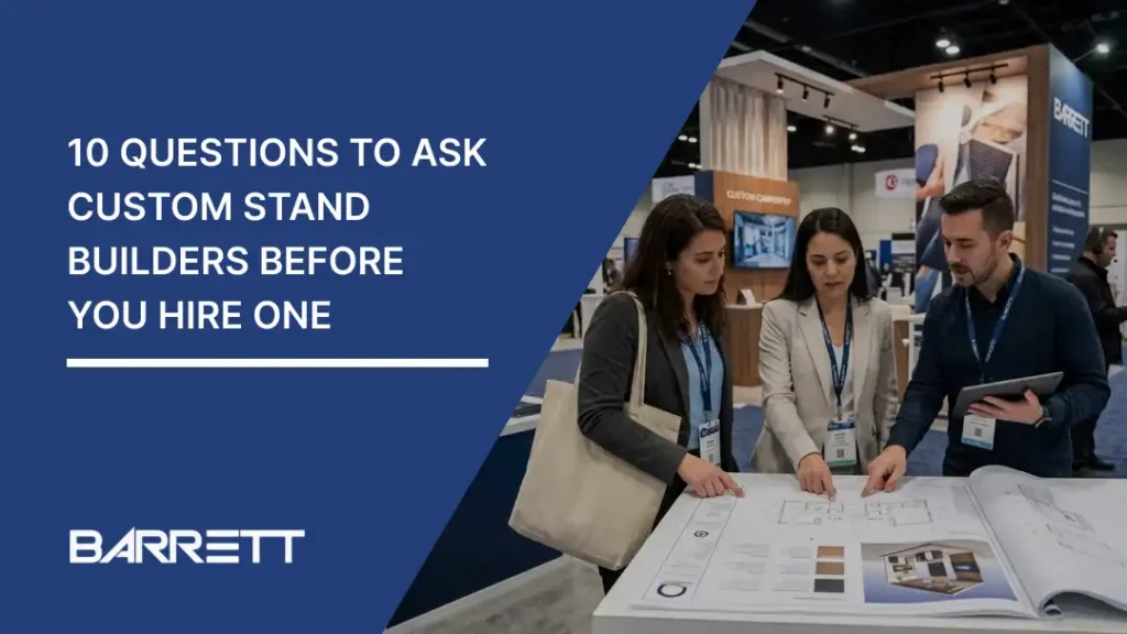 10 questions to ask custom stand builders guide banner showing clients consulting Barrett.