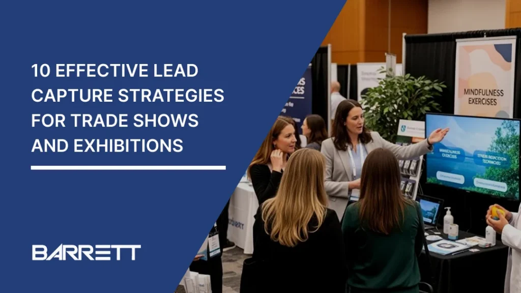 Thumbnail featuring the title ‘10 Effective Lead Capture Strategies for Trade Shows and Exhibitions,’ with a photo of attendees and exhibitors interacting at a trade show booth, and the Barrett logo at the bottom.